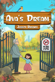 Title: Ava's Dream, Author: Joseph J. Ridgway