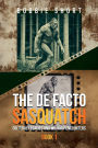 The De Facto Sasquatch (Book 1): Cultural Legacies and Military Encounters: