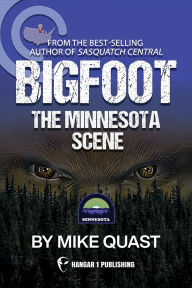Title: Bigfoot: The Minnesota Scene, Author: Mike Quast