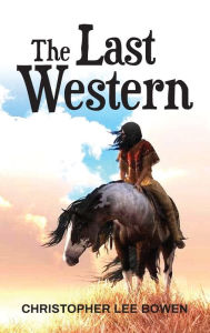 Is it legal to download books from epub bud The Last Western iBook MOBI 9798893303810 by Christopher Lee Bowen