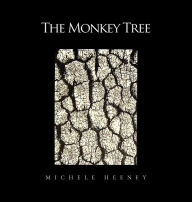 Title: The Monkey Tree, Author: Michele Heeney