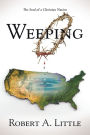 Weeping: The Soul of a Christian Nation