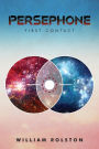 Persephone: First Contact