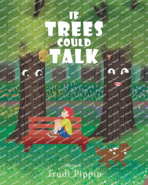 If Trees Could Talk