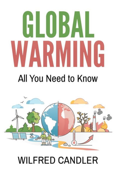 Global Warming: All You Need To Know