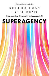 Title: Superagency: Empowering Humanity in the Age of AI, Author: Reid Hoffman