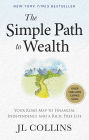 The Simple Path to Wealth (Revised & Expanded 2025 Edition): Your Road Map to Financial Independence and a Rich, Free Life