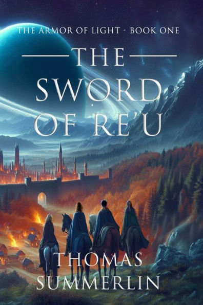 The Sword of RE'U: Armor Light - Book One
