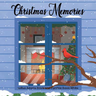 Title: Christmas Memories, Author: Cynthia Davis White