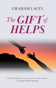 Title: The Gift of Helps, Author: Graham Lacey