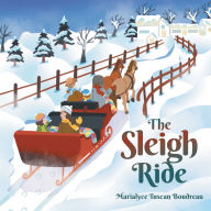 Title: The Sleigh Ride, Author: Marialyce Tuscan Boudreau