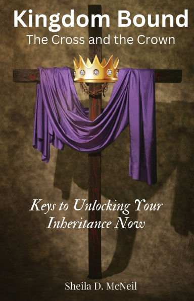 Kingdom Bound: the Cross and Crown