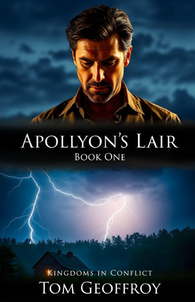 Apollyon's Lair: Kingdoms Conflict Book One