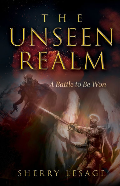 The Unseen Realm: A Battle to be Won