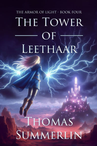 The Tower of Leethaar: Armor Light - Book Four