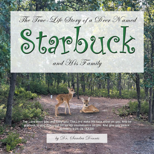 Starbuck: The True-Life Story of a Deer Named Starbuck and His Family