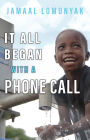 It All Began With A Phone Call