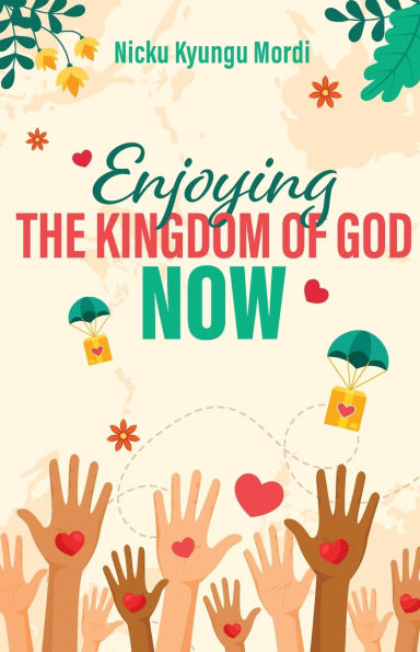 Enjoy Kingdom of God Now