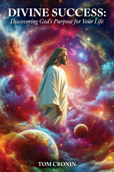 Divine Success: Discovering God's Purpose