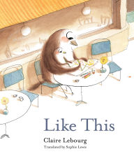 Title: Like This, Author: Claire Lebourg