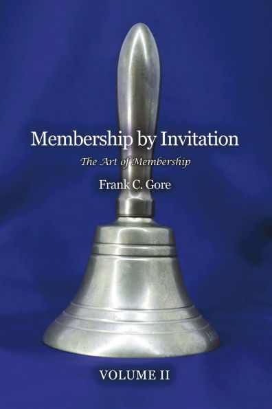 Membership by Invitation: The Art of