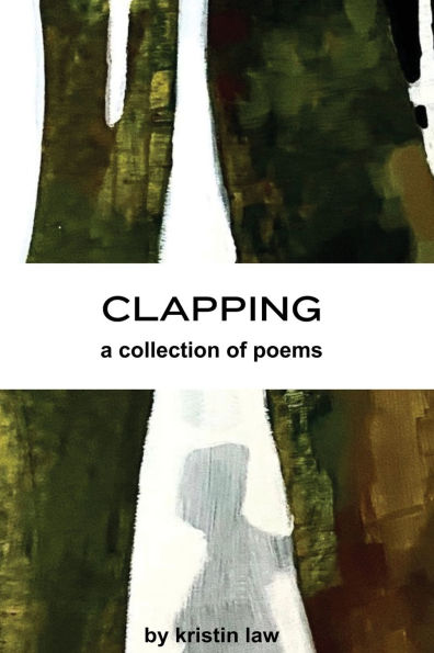 Clapping: a collection of poems