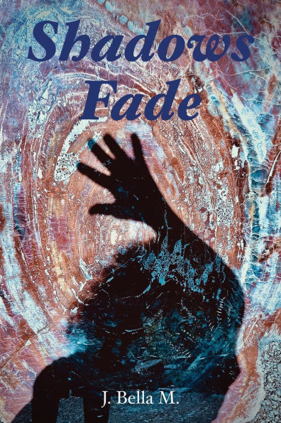 Shadows Fade