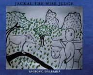 Title: Jackal the Wise Judge, Author: Angson C Dhlakama