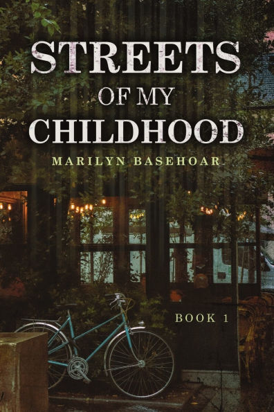 Streets of My Childhood: Book 1
