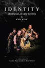 Identity: Breathing Life into the Role