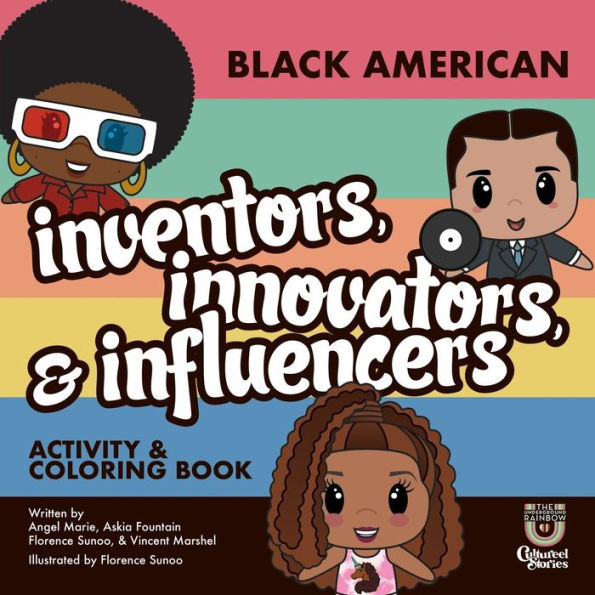 Black American Inventors, Innovators, & Influencers: Activity & Coloring Book