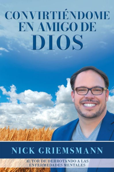 Convirtiï¿½ndome en Amigo de Dios (Spanish Edition)