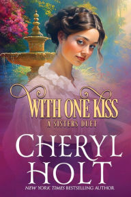 Title: With One Kiss, Author: Cheryl Holt