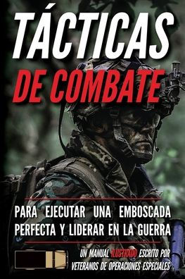 Tï¿½cticas de Combate: Un manual ilustrado