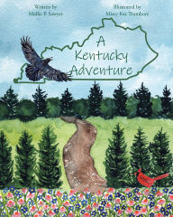 Title: A Kentucky Adventure, Author: Mollie P. Sawyer