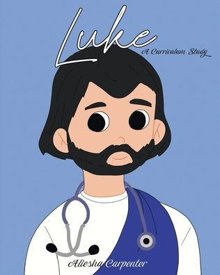 Luke: A Curriculum Study