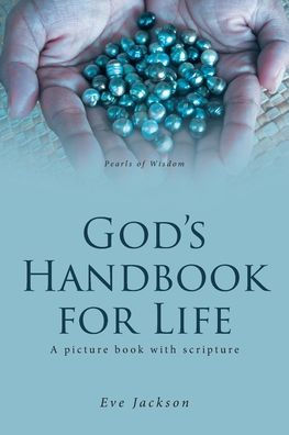 God's Handbook for Life: A picture book with scripture