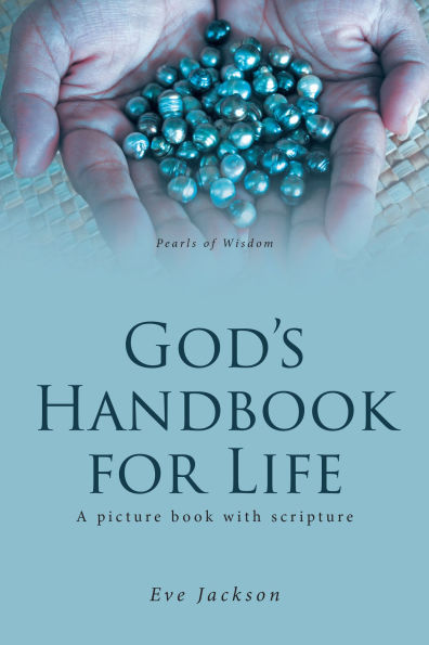 God's Handbook for Life: A picture book with scripture