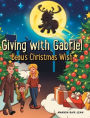 Giving with Gabriel: Beau's Christmas Wish