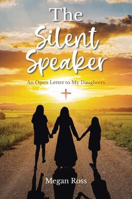 The Silent Speaker: An Open Letter to My Daughters