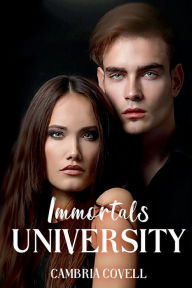 Title: Immortals University, Author: Cambria Covell