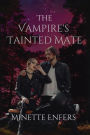 The Vampire's Tainted Mate