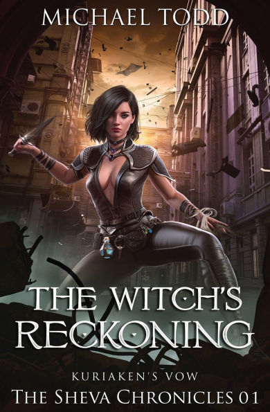 The Witch's Reckoning: The Sheva Chronicles Book 1