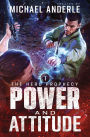 Power and Attitude: The Hero Prophecy Book 1