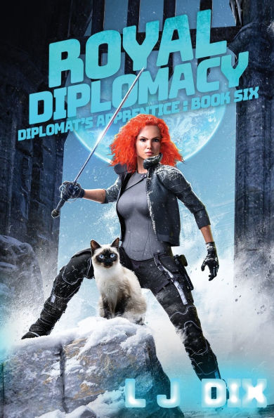 Royal Diplomacy: Diplomat's Apprentice Book 6