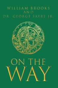 Title: On the Way, Author: William  Brooks