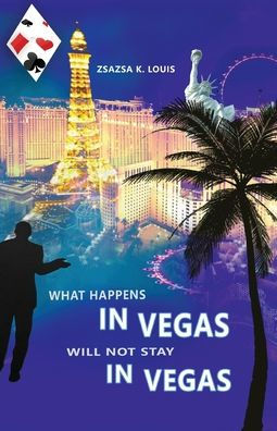 What Happens Vegas Will Not Stay