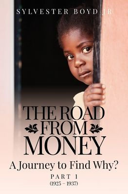 The Road from Money: A Journey to Find Why? Part 1 (1925 - 1937)