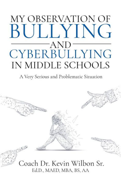 My Observation of Bullying and Cyberbullying in Middle Schools: A very Serious and Problematic Situation