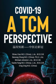 Title: COVID-19 a TCM Perspective, Author: Baisong Zhong